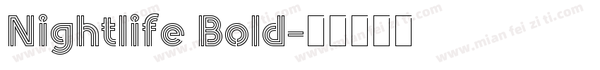 Nightlife Bold字体转换